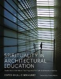 Abbildung von: Spirituality in Architectural Education - The Catholic University of America Press