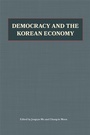 Cover: Democracy and the Korean Economy - Hoover Institution Press
