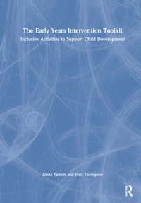 Enlarge image Cover: The Early Years Intervention Toolkit - Routledge