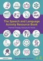 Cover: The Speech and Language Activity Resource Book - Routledge