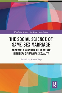 Abbildung von: The Social Science of Same-Sex Marriage - Routledge