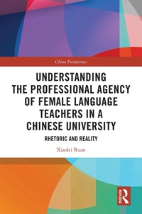 Abbildung von: Understanding the Professional Agency of Female Language Teachers in a Chinese University - Routledge