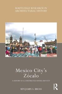 Abbildung von: Mexico City's Zocalo - Routledge