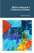 Cover: Boehm-Bawerk's Criticism of Marx - Lulu.com