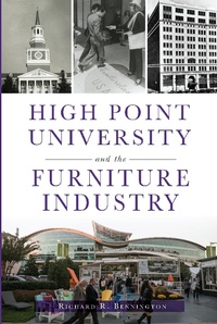 Bild: High Point University and the Furniture Industry - The History Press