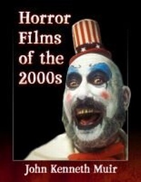 Enlarge image Cover: Horror Films of 2000-2009 - McFarland & Co Inc