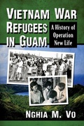 Cover: Vietnam War Refugees in Guam - McFarland & Co Inc