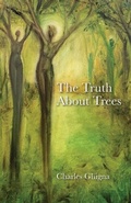 Cover: The Truth About Trees - Negative Capability Press