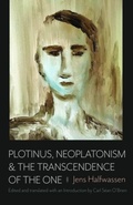 Cover: Plotinus, Neoplatonism, and the Transcendence of the One - Franciscan Academic Press