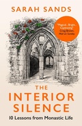 Cover: The Interior Silence - Short Books Ltd