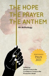 Abbildung von: The Hope, The Prayer, The Anthem - Afritondo Press Ltd