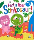 Cover: Fart & Roar Stinkosaur! - Two Windmills Limited