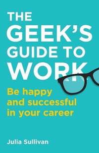 Enlarge image Cover: The Geek's Guide to Work - Rethink Press