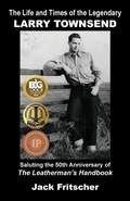 Cover: The Life and Times of the Legendary Larry Townsend - Palm Drive Publishing,U.S.