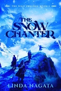 Cover: The Snow Chanter (The Wild Trilogy, #1) - Mythic Island Press LLC