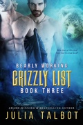 Cover: Bearly Working (Grizzly List, #3) - Turtlehat Creatives