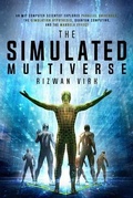 Cover: The Simulated Multiverse - Bayview Labs, LLC