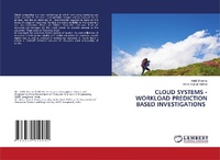 Abbildung von: CLOUD SYSTEMS - WORKLOAD PREDICTION BASED INVESTIGATIONS - LAP Lambert Academic Publishing