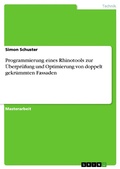 Cover: Programmierung eines Rhinotools zur &Uuml;berpr&uuml;fung und Optimierung von doppelt gekr&uuml;mmten Fassaden - GRIN Verlag