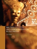 Cover: Military Politics and Democratization in Indonesia - Routledge