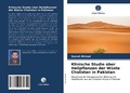 Cover: Klinische Studie &uuml;ber Heilpflanzen der W&uuml;ste Cholistan in Pakistan - Verlag Unser Wissen
