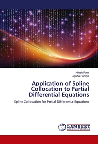 Enlarge image Cover: Application of Spline Collocation to Partial Differential Equations - LAP Lambert Academic Publishing