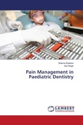 Cover: Pain Management in Paediatric Dentistry - LAP Lambert Academic Publishing
