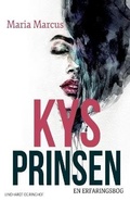 Cover: Kys prinsen. En erfaringsbog - Lindhardt og Ringhof