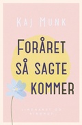 Cover: Foraret sa sagte kommer - Lindhardt og Ringhof