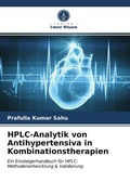 Cover: HPLC-Analytik von Antihypertensiva in Kombinationstherapien - Verlag Unser Wissen