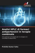 Cover: Analisi HPLC di farmaci antipertensivi in terapie combinate - Edizioni Sapienza