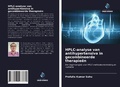 Cover: HPLC-analyse van antihypertensiva in gecombineerde therapie&euml;n - Uitgeverij Onze Kennis
