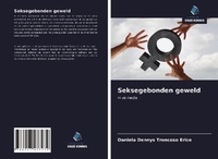 Abbildung von: Seksegebonden geweld - Uitgeverij Onze Kennis