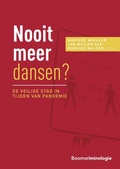 Cover: Nooit meer dansen? De veilige stad in tijden van pandemie - Boom criminologie