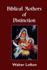Abbildung von: Biblical Mothers of Distinction - Escarpment Press