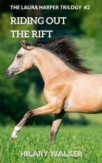 Enlarge image Cover: Riding Out the Rift (The Laura Harper Trilogy, #2) - The Laura Harper Trilogy