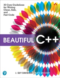 Enlarge image Cover: Beautiful C++: 30 Core Guidelines for Writing Clean, Safe, and Fast Code - Addison Wesley