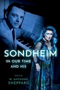 Cover: Sondheim in Our Time and His - Oxford University Press Inc