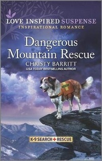 Enlarge image Cover: Dangerous Mountain Rescue - Love Inspired Suspense
