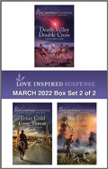 Cover: Love Inspired Suspense March 2022 - Box Set 2 of 2 - Love Inspired Suspense