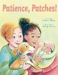 Cover: Patience, Patches! - Dial Books for Young Readers,US