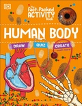 Cover: The Fact-Packed Activity Book: Human Body - DK Children