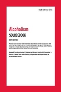 Cover: Alcoholism Sourcebook, 6th Edition - Omnigraphics