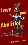 Cover: Love and Abolition - Ohio State University Press