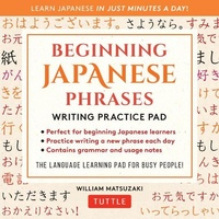 Abbildung von: Beginning Japanese Phrases Writing Practice Pad - Tuttle Publishing