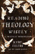 Cover: Reading Theology Wisely - William B Eerdmans Publishing Co