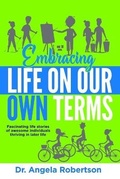 Cover: Embracing Life On Our Own Terms - Paradise Publishing 2020