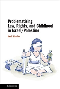 Bild: Problematizing Law, Rights, and Childhood in Israel/Palestine - Cambridge University Press