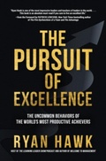 Cover: The Pursuit of Excellence: The Uncommon Behaviors of the World's Most Productive Achievers - McGraw-Hill Education