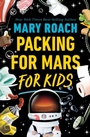 Cover: Packing for Mars for Kids - Norton Children's Books